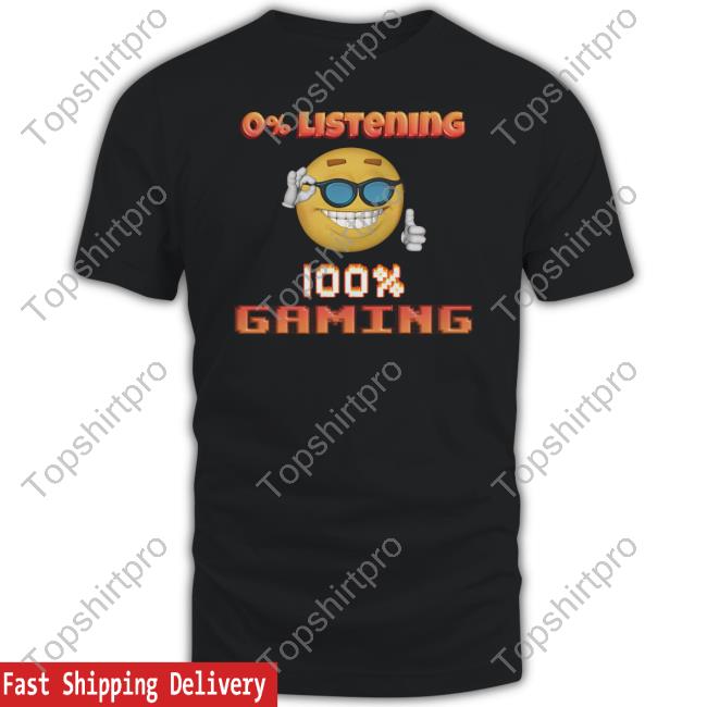 0% Listening 100% Gaming Hoodie
