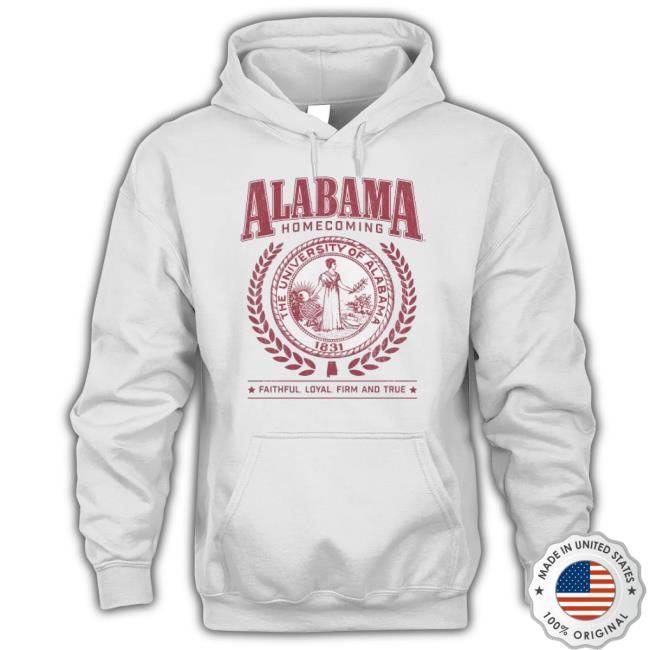 Alabama Homecoming The University Of Alabama 1831 Faithful Loyal Firm ...