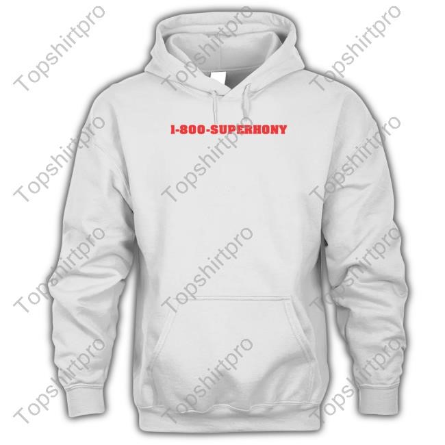 1 800 Superhony T-Shirt